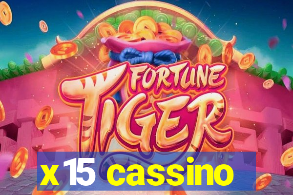 x15 cassino